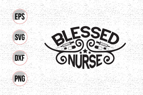 Blessed nurse - Nurse typographic slogan design. SVG uniquesvg99 