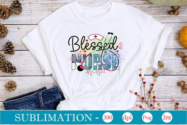 Blessed Nurse Sublimation SVGs,Quotes and Sayings,Food & Drink,On Sale, Print & Cut Sublimation DesignPlante 503 