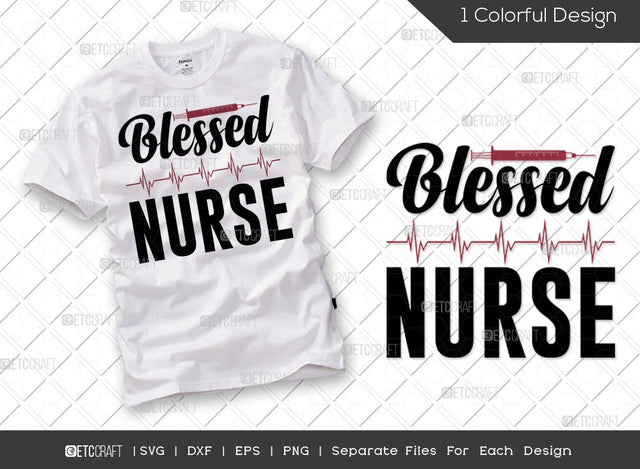 Blessed Nurse SVG Cut File | Nurse Saying Svg | Nurse Svg | Nurse Assistant Svg | Nursing Life Svg | Nurse Appreciation Svg | Nurse Quote Svg SVG ETC Craft 