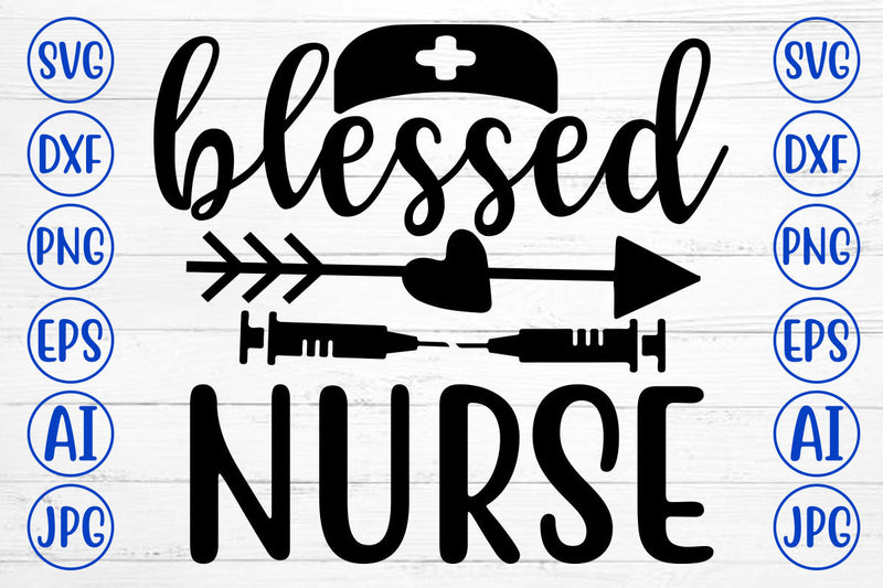 BLESSED NURSE SVG Cut File SVG Syaman 