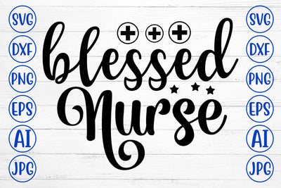 Blessed Nurse SVG Cut File SVG Syaman 
