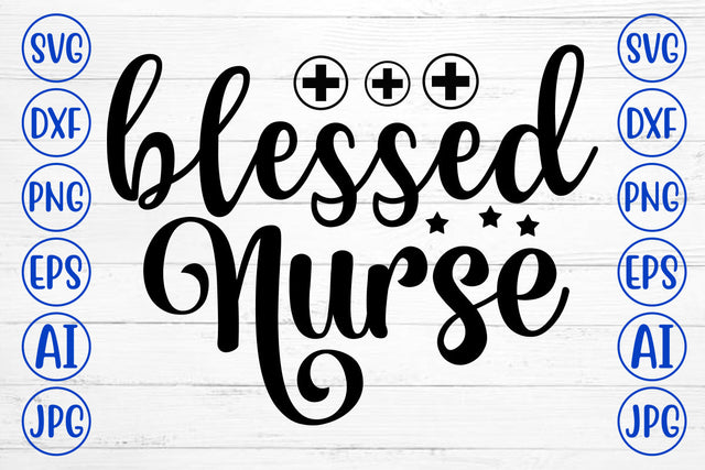 Blessed Nurse SVG Cut File SVG Syaman 