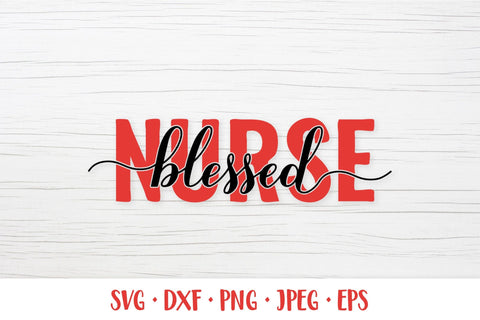 Blessed nurse SVG. Nurses quotes cut file. Gift for nurse SVG LaBelezoka 