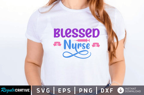 Blessed nurse SVG SVG Regulrcrative 