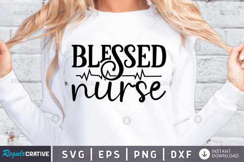 Blessed nurse SVG SVG Regulrcrative 