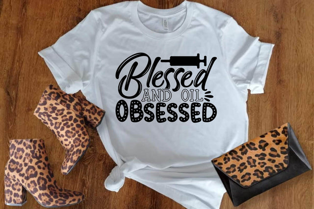 Blessed & Oil obsessed SVG designartist 