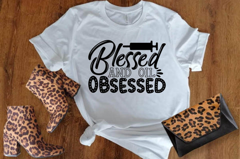 Blessed & Oil obsessed SVG designartist 