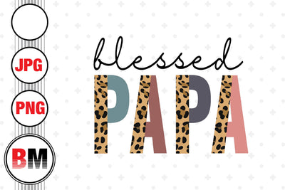 Blessed Papa Half Leopard PNG, JPG Files Sublimation BMDesign 