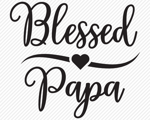 Blessed Papa | Religious SVG SVG Texas Southern Cuts 