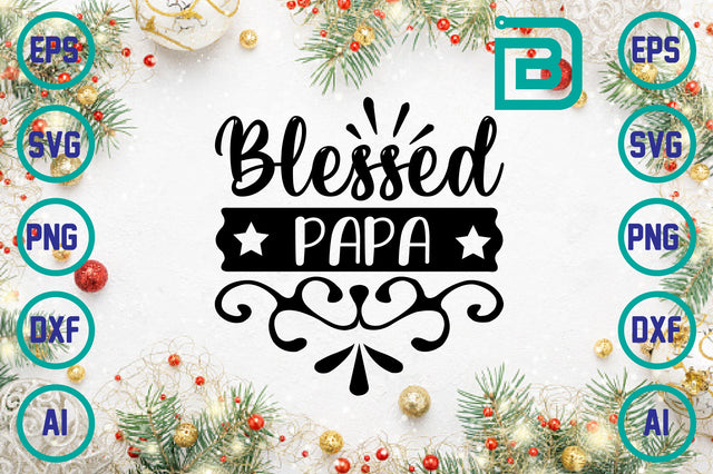 blessed papa SVG Craftlabsvg24 