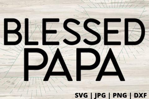 Blessed Papa SVG Good Morning Chaos 