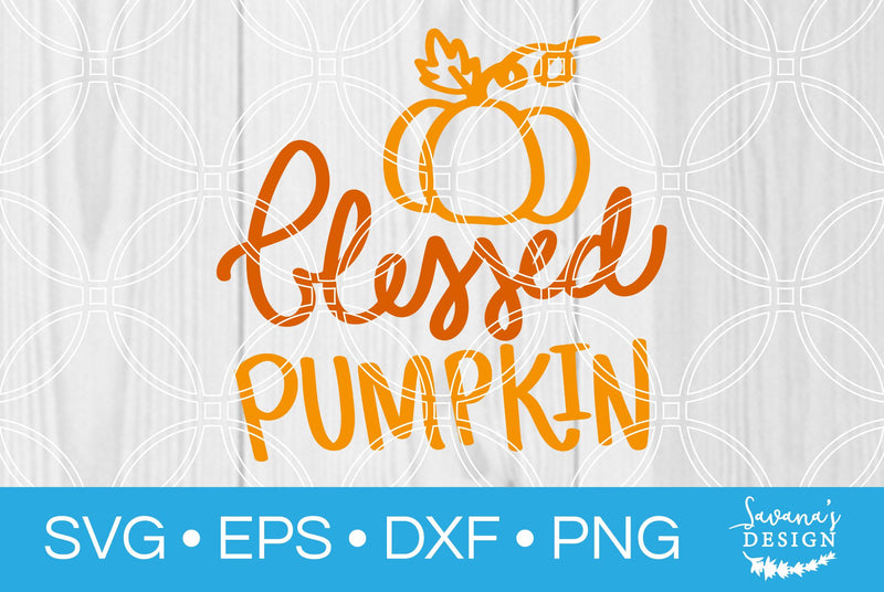 Blessed Pumpkin SVG SavanasDesign 