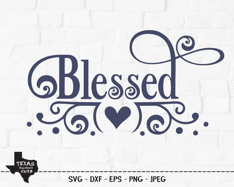 Blessed | Religious SVG SVG Texas Southern Cuts 