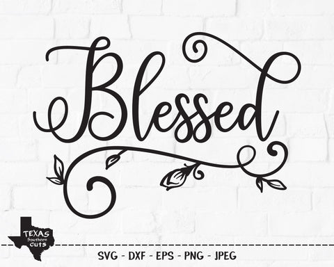 Blessed | Religious SVG SVG Texas Southern Cuts 