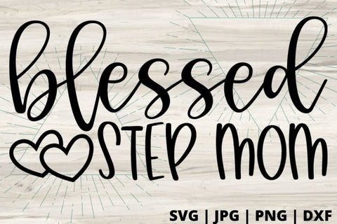 Blessed Step Mom SVG Good Morning Chaos 