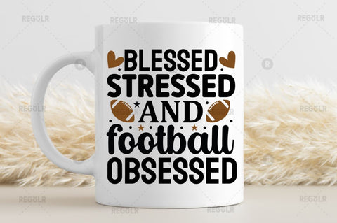 Blessed stressed and football obsessed SVG SVG Regulrcrative 