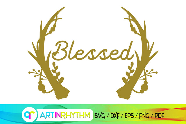blessed svg, antler svg, deer svg, elk svg SVG Artinrhythm shop 