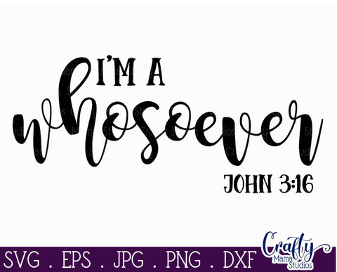 Blessed Svg - Christian Svg - I'm A Whosoever SVG SVG Crafty Mama Studios 