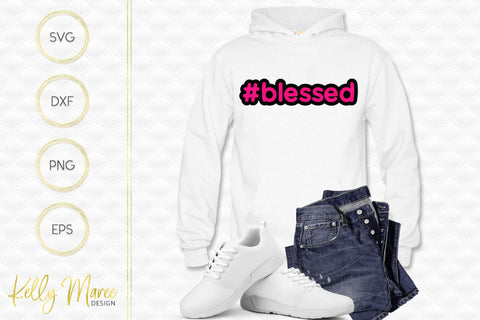 Blessed SVG Cut File Kelly Maree Design 