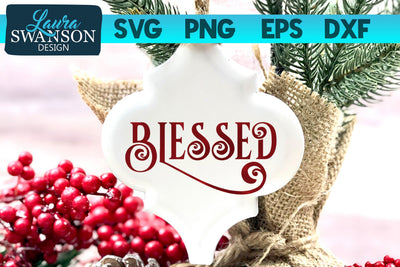 Blessed SVG Cut File SVG Laura Swanson Design 