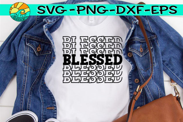 Blessed -SVG - DXF - EPS - PNG SVG On the Beach Boutique 