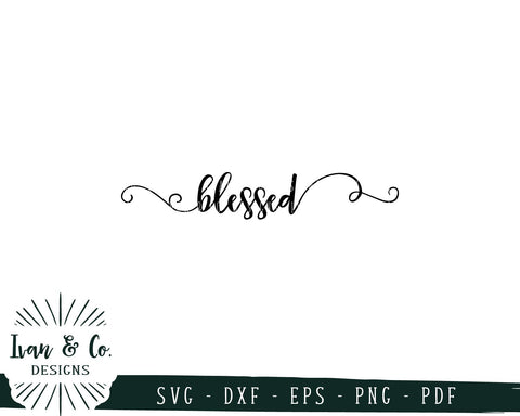 Blessed SVG Files | Christian | Farmhouse | Home SVG (750186157) SVG Ivan & Co. Designs 