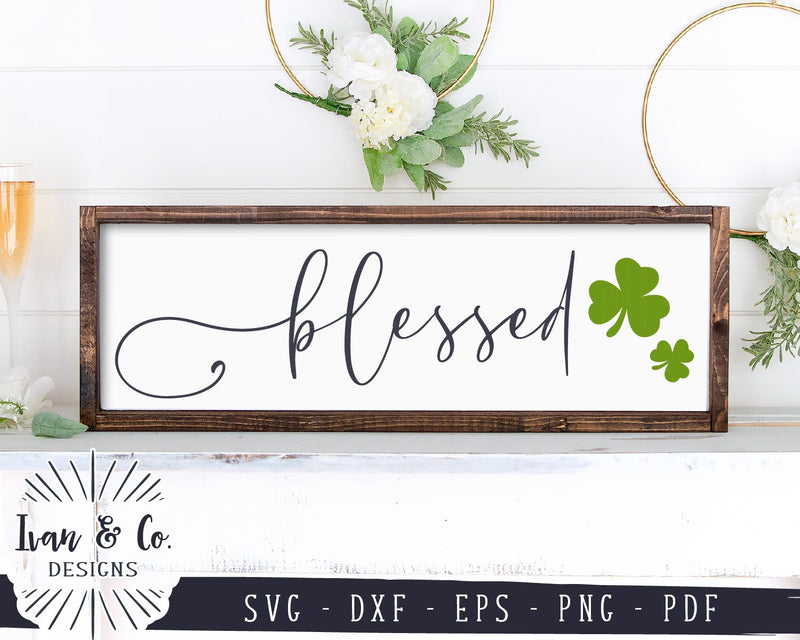 Blessed SVG Files | St. Patrick's Day SVG | Clover SVG | Christian SVG | Cricut | Silhouette | Commercial Use | Digital Cut Files (1109000745) SVG Ivan & Co. Designs 