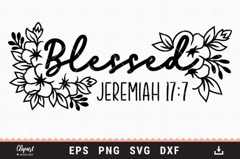 Blessed SVG Jeremiah 17:7, Scripture SVG, Christian SVG, DXF, PNG SVG ClipartMuchLove 