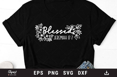 Blessed SVG Jeremiah 17:7, Scripture SVG, Christian SVG, DXF, PNG SVG ClipartMuchLove 