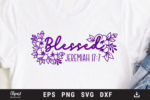 Blessed SVG Jeremiah 17:7, Scripture SVG, Christian SVG, DXF, PNG SVG ClipartMuchLove 