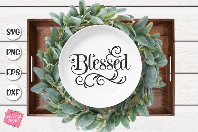 Blessed Svg, Motivational Quote, Thanksgiving Svg, Religious Svg SVG Craft Pixel Perfect 