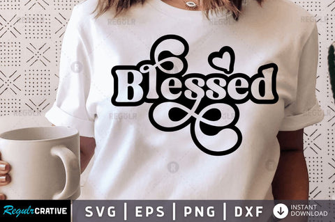 Blessed SVG SVG Regulrcrative 