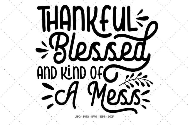 Blessed Svg, Thanksgiving Shirt, Fall Cut Files, Thankful Blessed, Thankful Svg, Give Thanks Shirt, Image Transfers SVG SVG Digital Designer 