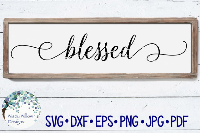 Blessed SVG Wispy Willow Designs 