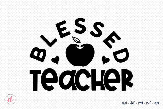 Blessed Teacher Cut File, Teacher SVG SVG CraftLabSVG 