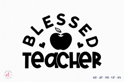 Blessed Teacher Cut File, Teacher SVG SVG CraftLabSVG 