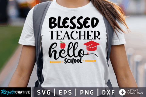 Blessed teacher hello SVG SVG Regulrcrative 