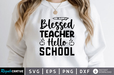 Blessed teacher hello SVG SVG Regulrcrative 
