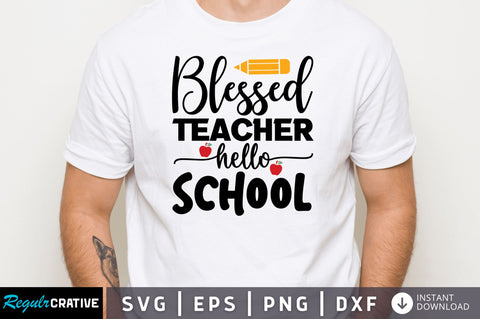 Blessed teacher hello SVG SVG Regulrcrative 