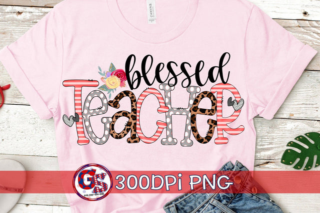 Blessed Teacher PNG for Sublimation Sublimation Greedy Stitches 