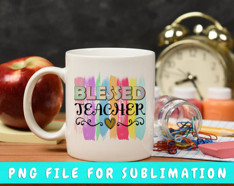 Blessed Teacher PNG, Teacher Design For Sublimation Sublimation HappyDesignStudio 