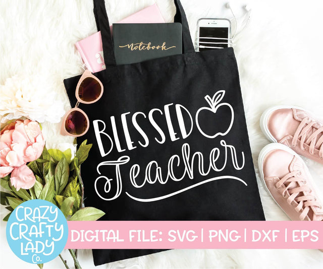 Blessed Teacher | School SVG Cut File SVG Crazy Crafty Lady Co. 