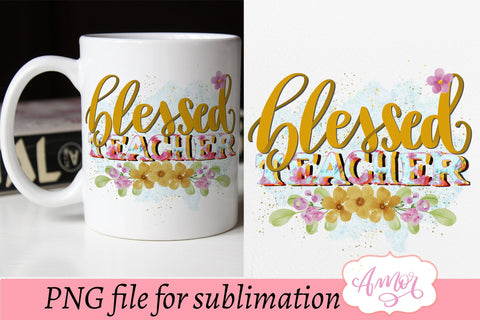 Blessed teacher sublimation design for T-shirts Sublimation Amorclipart 