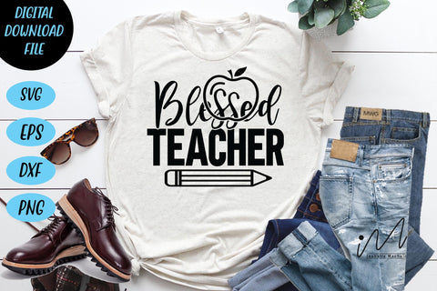 Blessed teacher svg, Cool Teacher T-shirt svg, Cut files, Funny Teacher Svg, Back To School Svg,School Svg,First Day Of School, Teacher Svg SVG Isabella Machell 