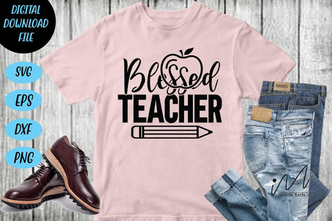 Blessed teacher svg, Cool Teacher T-shirt svg, Cut files, Funny Teacher Svg, Back To School Svg,School Svg,First Day Of School, Teacher Svg SVG Isabella Machell 
