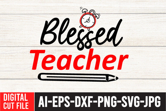 Blessed Teacher SVG Cut File SVG BlackCatsMedia 