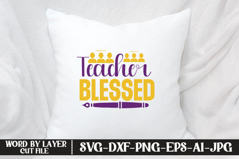 Blessed Teacher SVG CUT FILE SVG MStudio 