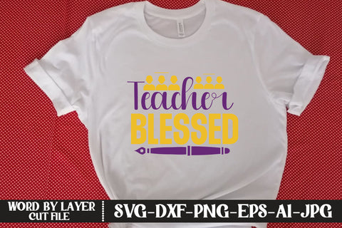 Blessed Teacher SVG CUT FILE SVG MStudio 
