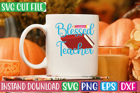 Blessed Teacher SVG Cut File SVG Studio Innate 
