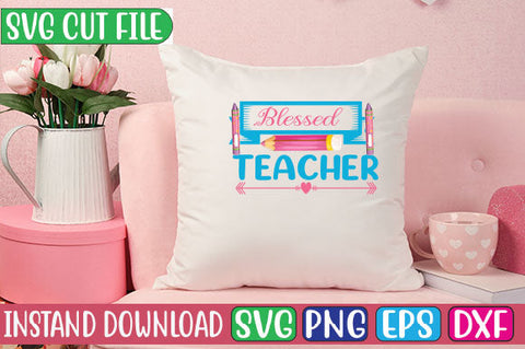 Blessed Teacher SVG Cut File SVG Studio Innate 